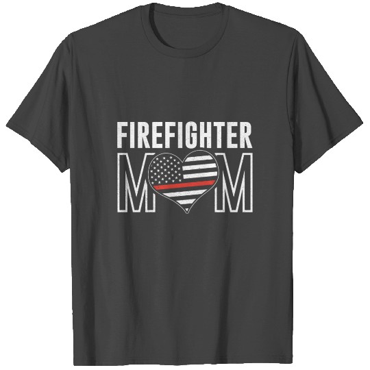 Firefighter Mom Firewoman Gift T Shirts