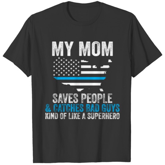 Proud Police Officer Mom! Thin Blue Line Shop T-shirt