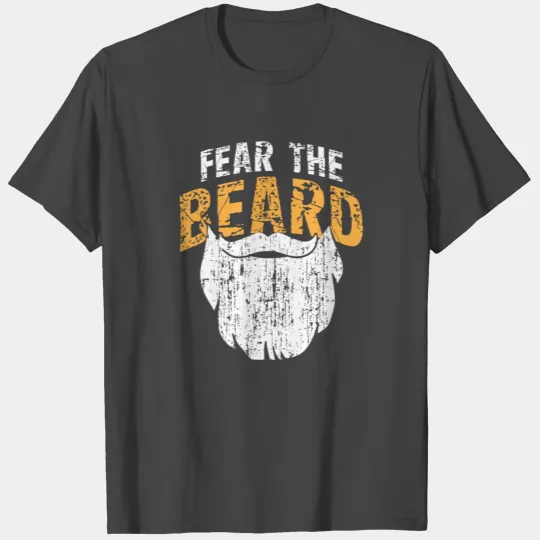 Fear The Beard T Shirts
