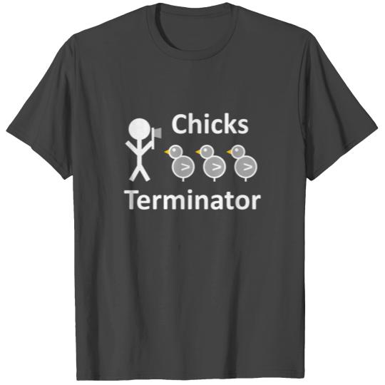 Chicks Terminator - Stick Figure - white T Shirts