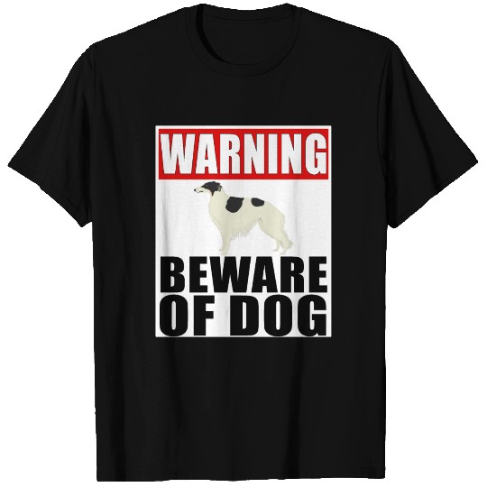 Warning Borzoi Beware Of Dog T Shirts