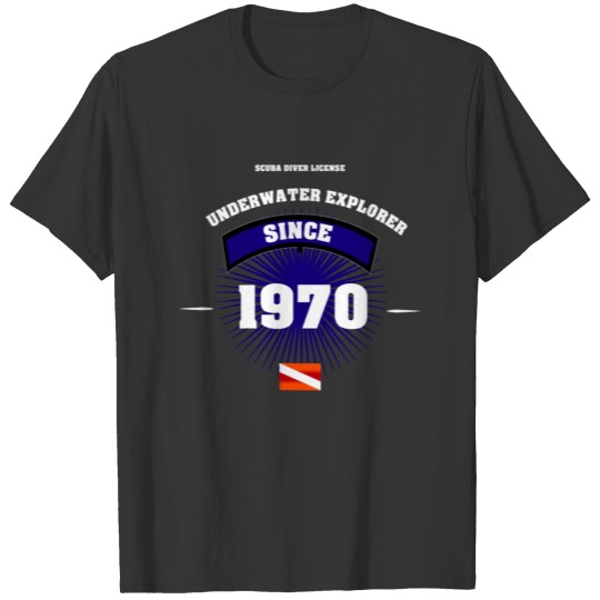 Diver since 1970 T-shirt