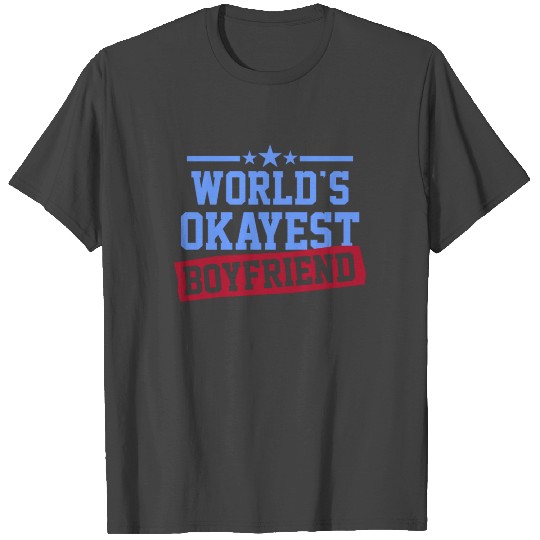 Worlds Okayest Boyfriend Valentines Day Gift Men 3 T Shirts