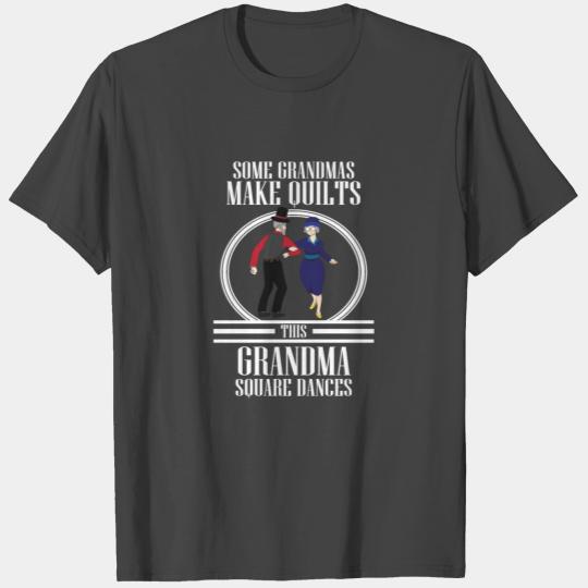 Square Dance Grandma Quilting Grandmother Dancing T Shirts
