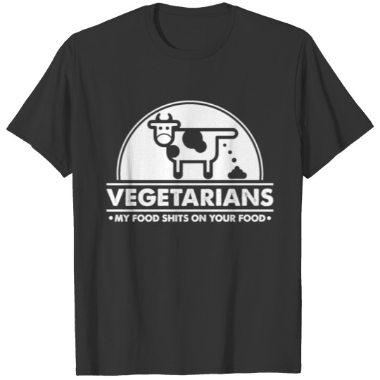 Vegetarians cow vegan diet T-shirt