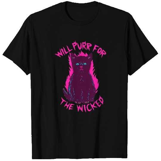 will purr for the wicked T Shirts
