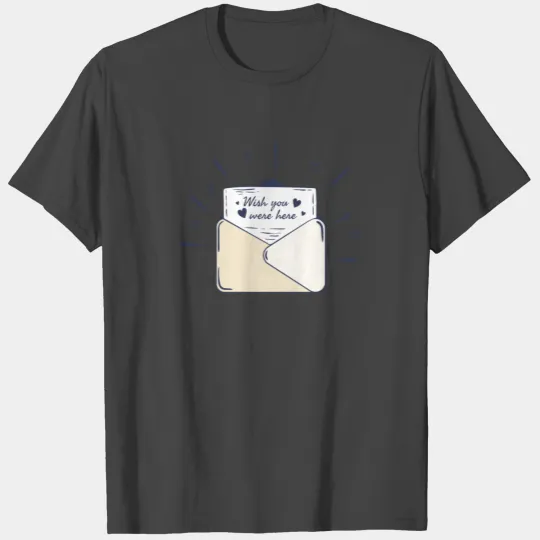 wish you were here T Shirts