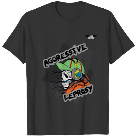 Aggressive Leprosy T-shirt