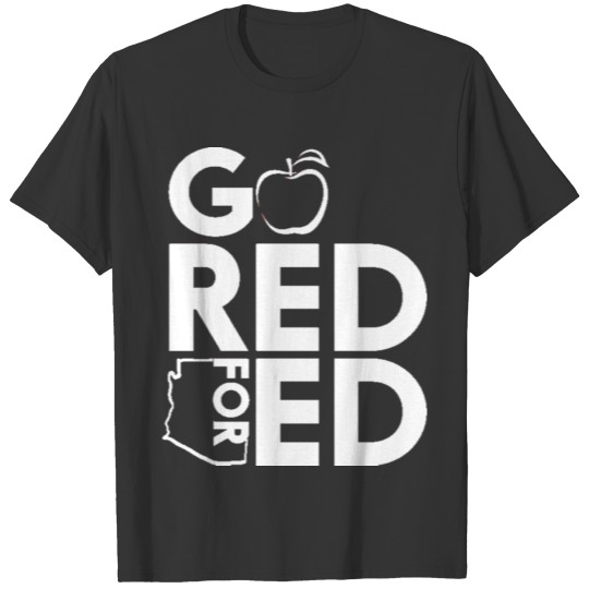 Red For Ed Arizonna Teacher - #RedForEd T Shirts