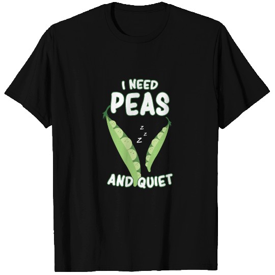 I Need Peas And Quiet Funny Peace Vegetable Pun T Shirts