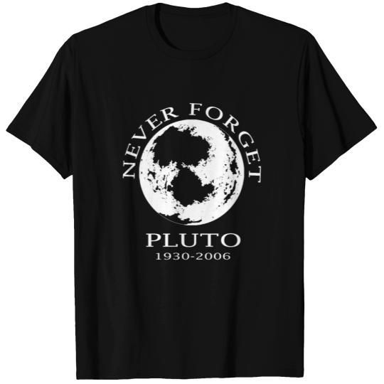 Pluto Never Forget T Shirts