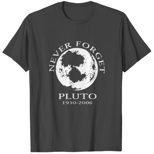 Pluto Never Forget T Shirts