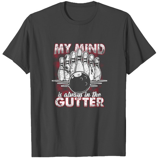 Bowling Gutter Strike 300 Perfect Game Spare Split T Shirts
