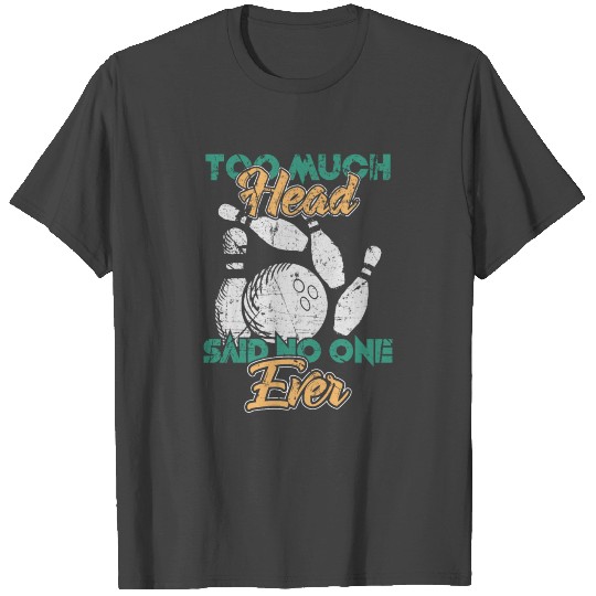 Bowling Gutter Strike 300 Perfect Game Spare Split T Shirts