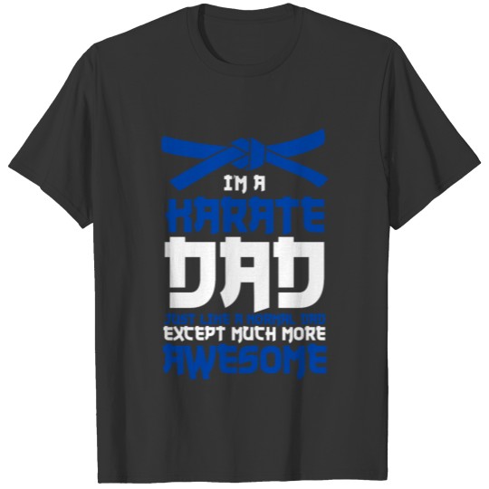 Karate self-defense gift Father Dad T Shirts