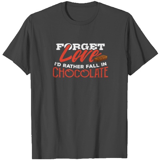 I love Chocolate Sweet Saying Funny Cocoa Gift T Shirts