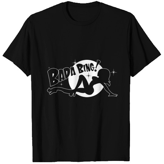 BADA BING T Shirts