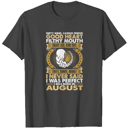 Good Heart Smart Ass Virgo Born In August T Shirts