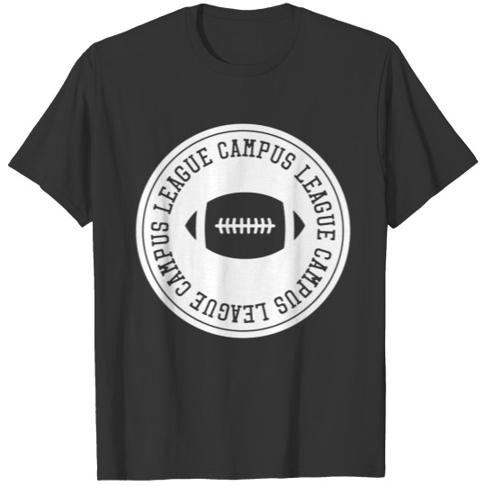 Campus league style funny T-shirt