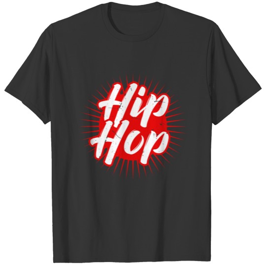 Hip Hop Music Dancing Rapper Beats Disco Gift T Shirts