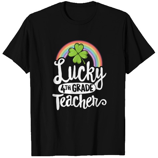 Lucky 4th Grade Teacher St Patricks Day T Shirts