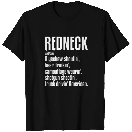 Redneck Definition | Trailer Park, White Trash T Shirts