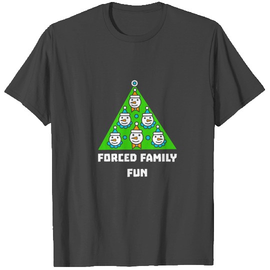 Forced Family Fun T Shirts Christmas Holiday Party