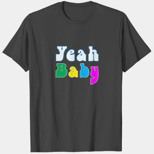 Funny yeah baby 1960s gift T Shirts