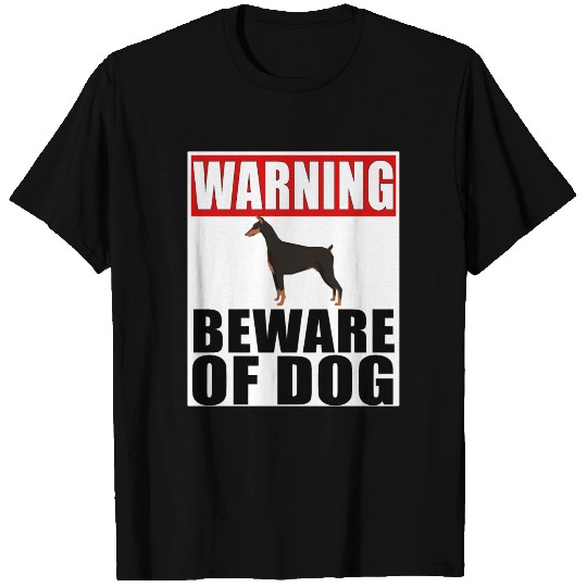 Warning Doberman Beware Of Dog T Shirts