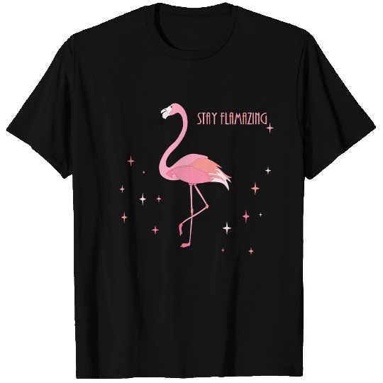 Stay Flamazing Flamingo Gift T Shirts