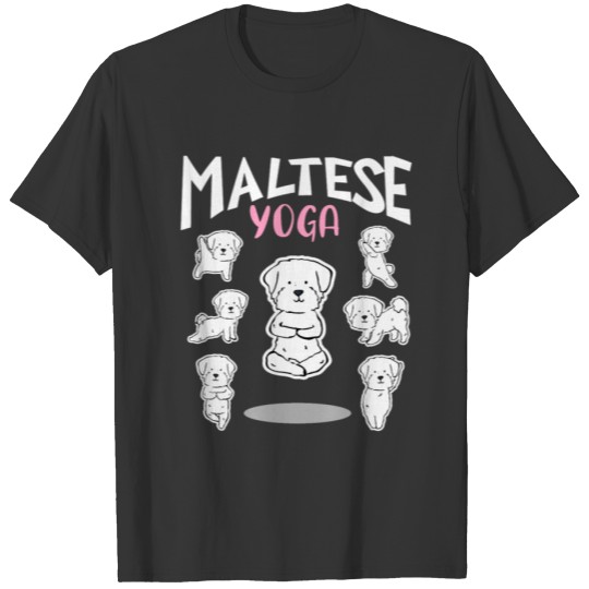 Maltese Dog Lotus Yoga Poses Sun Salutation Gift T-shirt