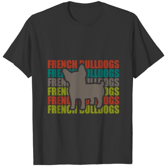 French Bulldogs Dog Present T-shirt