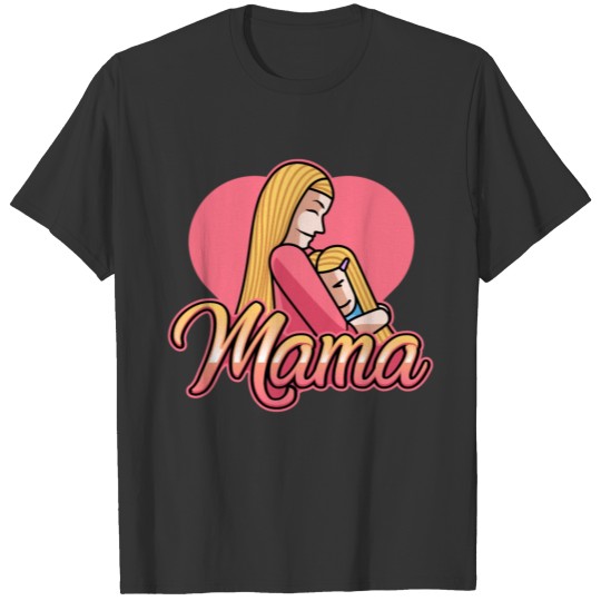 Mother's Day Embrace Daughter Mama White Cool Gift T-shirt