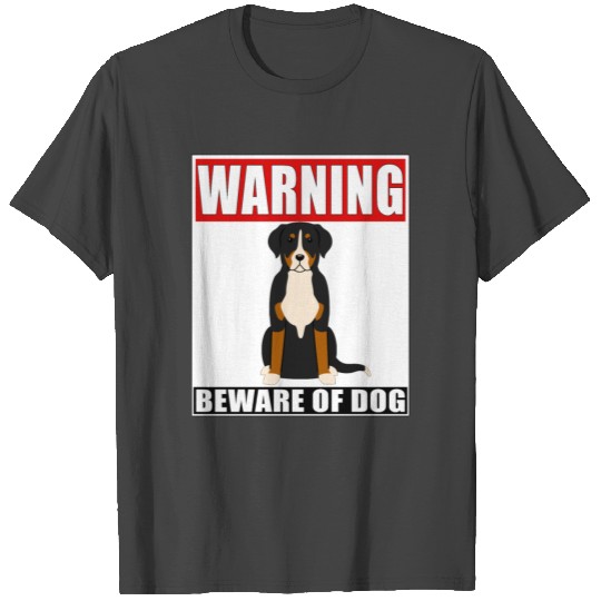 Warning Grosser Schweizer Sennenhund Beware Of Dog T Shirts