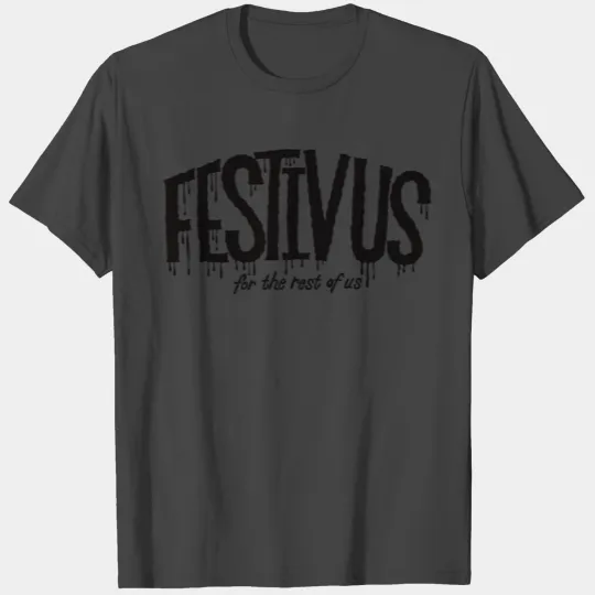 Festivus Lettering T Shirts