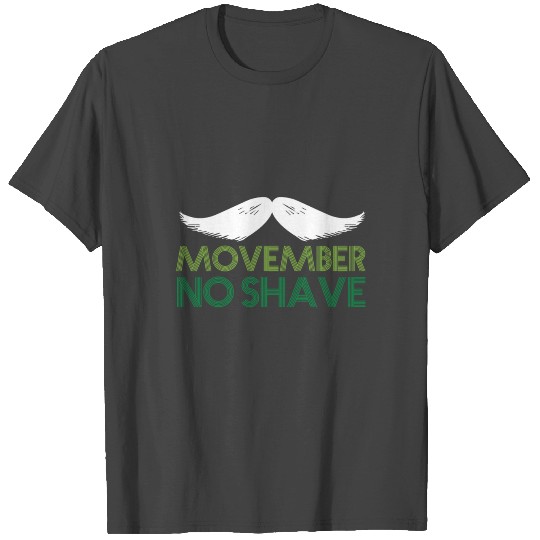 No Shave Movember T Shirts