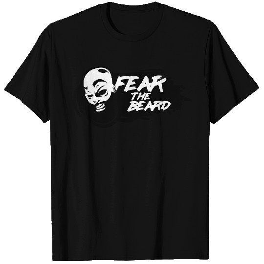 Fear The Beard T Shirts