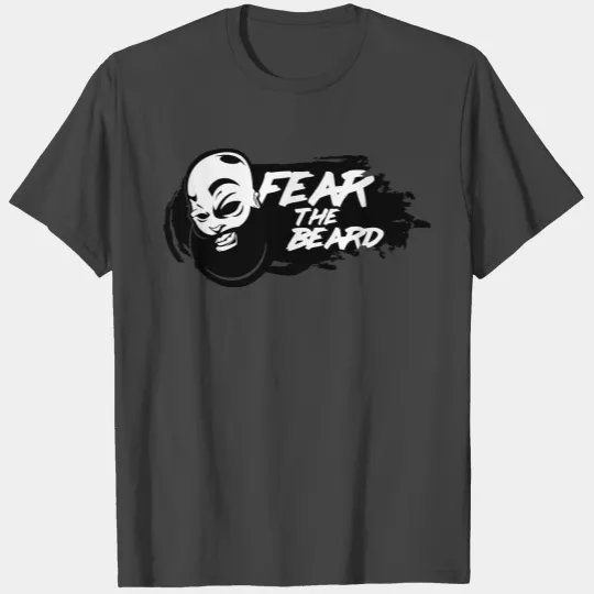 Fear The Beard T Shirts