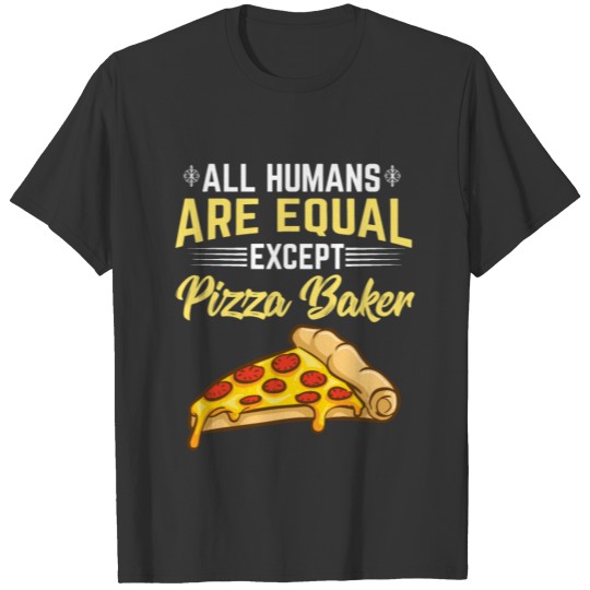Funny pizza baker T Shirts for men