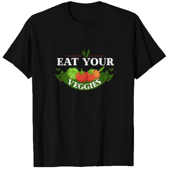 Eat your vegetables T Shirts