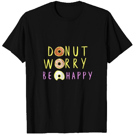 Donut Worry Be Happy Geschenk Pink Love Happy T Shirts