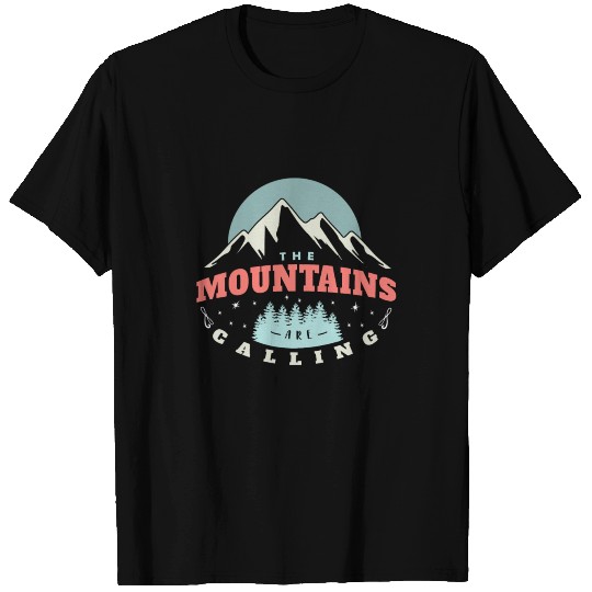 The mountains are calling T Shirts