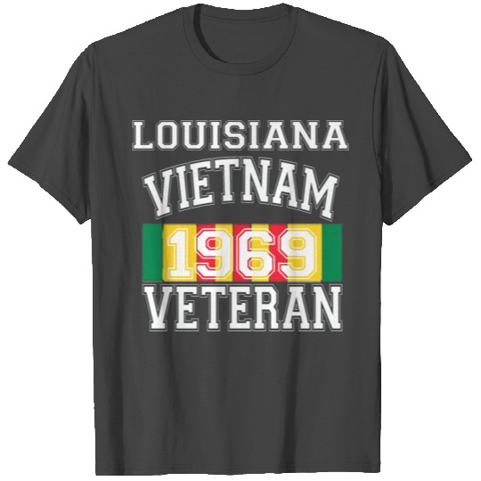 LOUISIANA Vietnam Veteran 1969 T Shirts