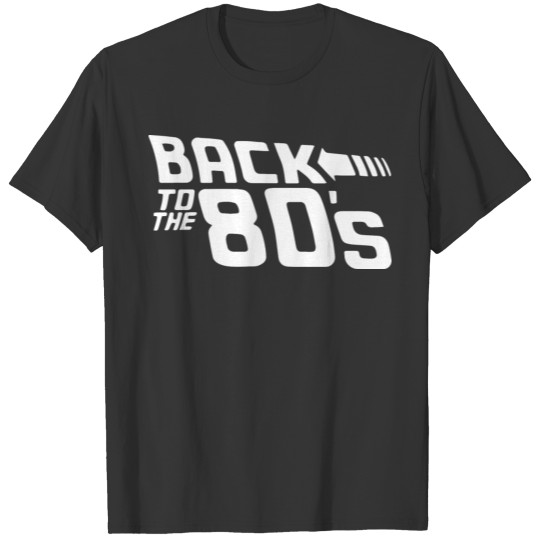 Back to the glory 80s T-shirt