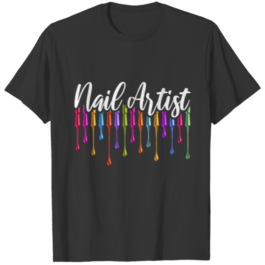 Womens Nail Artist Professional Supplies Tech T-sh T Shirts