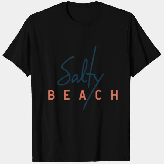 Salty Beach T Shirts