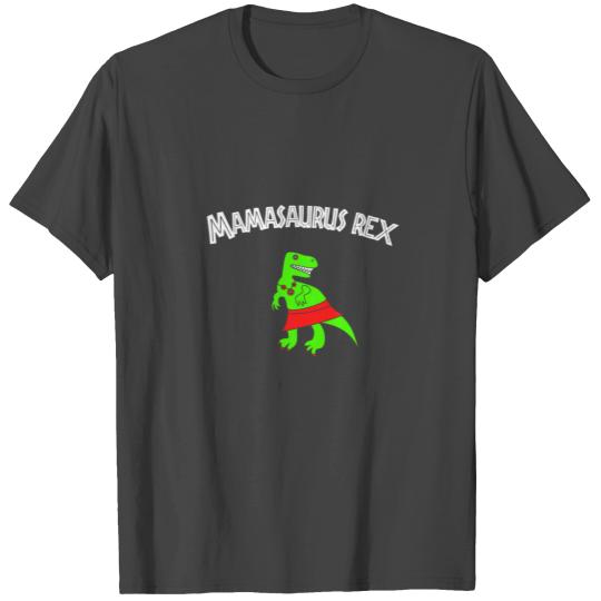 Mamasaurus Rex T Shirts Dino Mother T-rex Dinosaur