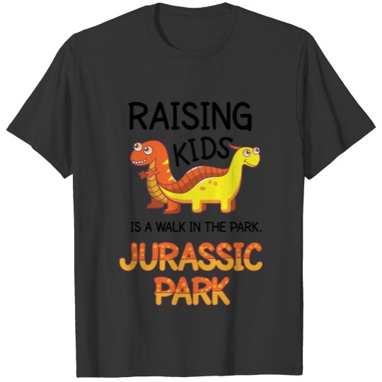 Raising Kids Quote T-shirt