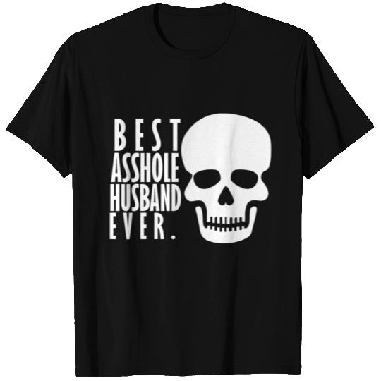best asshole husband ever T Shirts