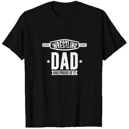Cool And Proud Wrestling Dad gift T Shirts
